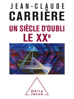 cover image of Un siècle d'oubli, le XXe